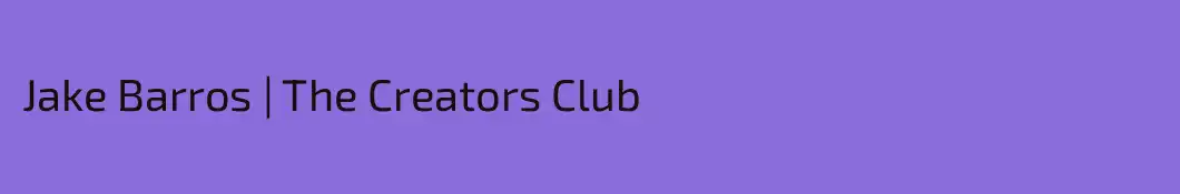 Jake Barros | The Creators Club